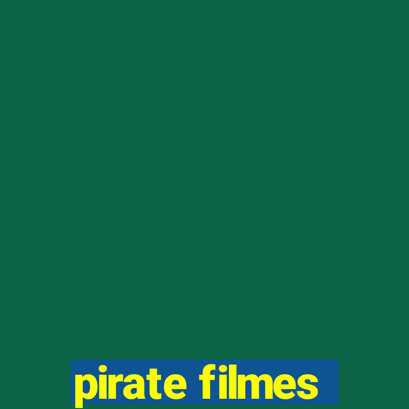 pirate filmes